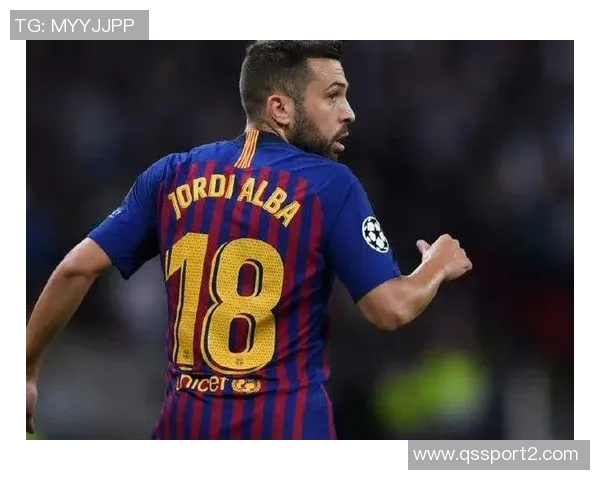 阿尔巴回归巴萨后悔药1400万曾因身高被免费放走的传奇故事